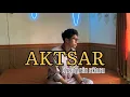Download Lagu AKTSAR Cover by Raizaaa.r (viral tiktok)
