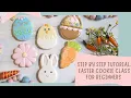 Easter Cookie Decorating Class for Beginners A step by step tutorial