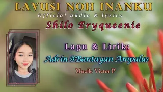 Download LAVUSI NOH INANKU~ Official Audio \u0026 Lyrics~ Shilo Eryqueenie MP3