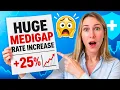 Your Medicare Supplement Premium Just Went Up Here s What to Do