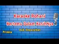 Download Lagu Karaoke Rohani. Bertemu Dalam Kasihnya. Priskila. Asik Dinyanyikan.