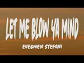 Download Lagu Eve Ft. Gwen Stefani - Let Me Blow Ya Mind (Lyrics)