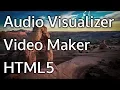 Audio Visualizer Maker HTML5