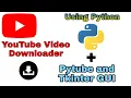 YouTube Downloader full explained Using Python Tkinter GUI Pytube in phone