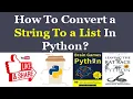 How To Convert a String To a List In Python
