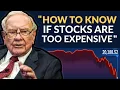 Warren Buffett How To Avoid Overvalued Stocks
