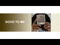 H.E.R. - Good To Me