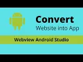 Convert Website Into Android App Android Studio Android WebView