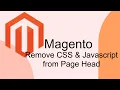 Remove CSS and Javascript in Magento 2