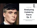 What Makes Cillian Murphy Attractive Analyzing Celebrity Faces Ep 3
