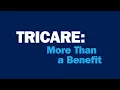 TRICARE More Than a Benefit