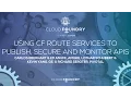 Using CF Route Services to Publish Secure and Monitor APIs