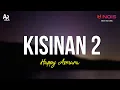 Download Lagu Kisinan 2 - Happy Asmara (LIRIK)