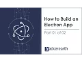 Learn how to build an Electron App - Part 1 of 2