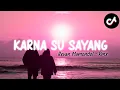 Download Lagu VIRAL TIKTOK‼️KARNA SU SAYANG ( Revan Mamondol - Rmx ) DISCO TANAH