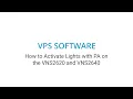Visiplex - How to Activate Lights with PA on the VNS2620 and VNS2640