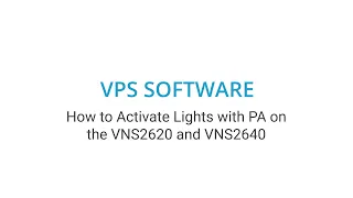 Visiplex - How to Activate Lights with PA on the VNS2620 and VNS2640