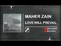 Download Lagu MAHER ZAIN - LOVE WILL PREVAIL || (Isolated Vocal Only)