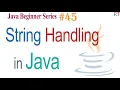 Java-45 - String Handling Methods in Java Java Programming Tutorial
