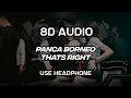 Lagu [8D AUDIO] PANCA BORNEO - THATS RIGHT