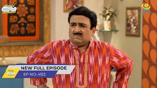 FULL EPISODE! 4153 - Jethalal ka Business Trip!| Taarak Mehta Ka Ooltah Chashmah