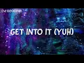 [10 HOURS] Doja Cat - Get Into It (Yuh) (Lyrics)