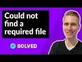 Could not find a required file Name index html SOLVED