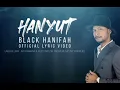 Download Lagu Black Hanifah - Hanyut (High Quality)