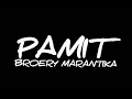 BROERY MARANTIKA - PAMIT - lirik