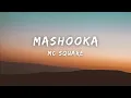 Mashooka - MC SQUARE (Lyrics)