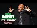Still Trippin Steve Harvey Full Stand-Up Special