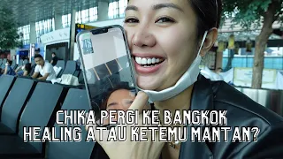 Download Chika pergi ke Bangkok HEALING atau KETEMU MANTAN MP3