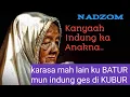 Nadzom Kanyaah Indung Ka Anakna | sedih pisan euyy !!!!