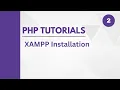 XAMPP Installation on Windows - Easy Setup Tutorial PHP Tutorial