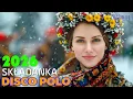 Lagu Składanka Disco Polo 2026 🎶 Zimowe Hity, Które Wszyscy Znają