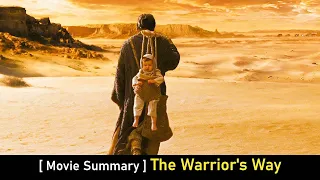 the warriors way 2010 movie summary 
