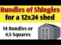 How many bundles of shingles do i need for a 12x24 shed