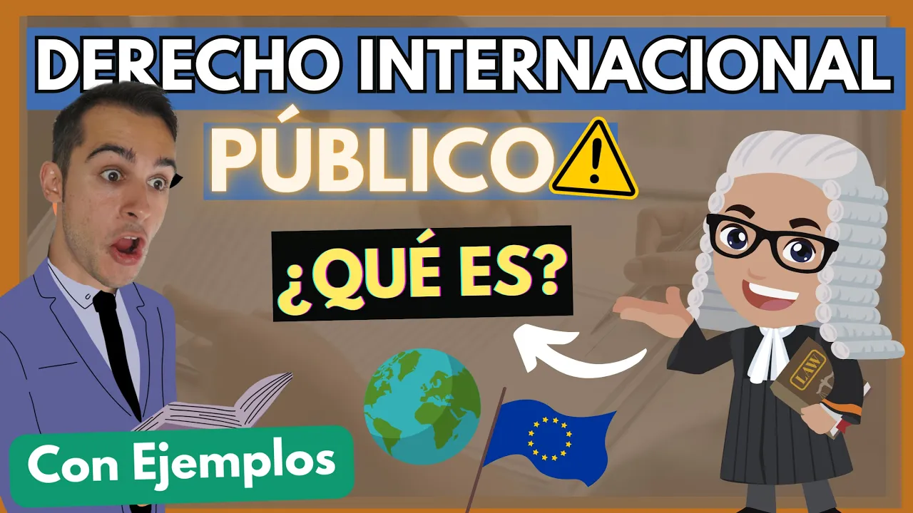 🌎 DERECHO INTERNACIONAL PÚBLICO: : ¿Qué es? ¿Fuentes?【EXPLICADO con EJEMPLOS en 7 minutos】