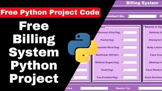 Free Billing System Python Project with source code Python Tutorial