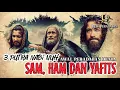 Download Lagu Sam, Ham \u0026 Yafits - Kisah 3 Putra Nabi Nuh yang Membangun Peradaban Dunia Hingga Saat Ini