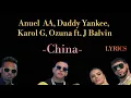 CHINA - Anuel AA, Bad Bunny, Daddy Yankee, Karol G, Ozuna ft. J BALVIN (Lyrics & letra)