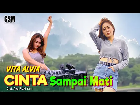 Download MP3 Dj Cinta Sampai Mati - Vita Alvia I Official Music Video