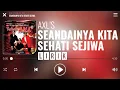 Download Lagu AXL's - Seandainya Kita Sehati Sejiwa [Lirik]