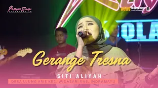 Download GERANGE TRESNA - SITI ALIYAH || LIVE NGOBROG ONLINE ALIYAH MUSIC COLABORATION 2024 MP3