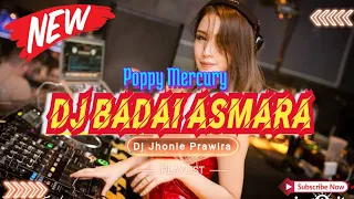 Download DJ BADAI ASMARA - POPPY MERCURY‼️SOUND VIRAL TIKTOK 2024‼️VERSION FUNKOT MP3