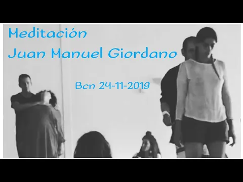 Download MP3 Juan Manuel Giordano ✨ MEDITACION Human Vortex - Barcelona 24 11 19 Tameana Medicina natural