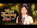 Lagu BẾN THƯỢNG HẢI | TRỊNH HUYỀN - Ca Khúc Bất Hủ Khiến Triệu Trái Tim Xao Động | 上海滩