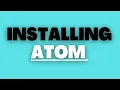 Installing atom on Windows 10 installing atom WEB DEVELOPMENT COURSE Front end web development