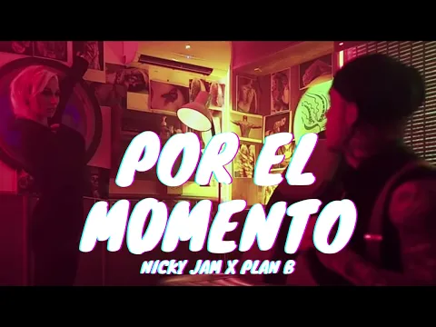 Download MP3 Nicky Jam ✕ Plan B - Por el momento | Audio 🔊)))