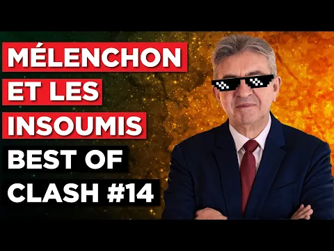 Download MP3 MÉLENCHON ET LES INSOUMIS - BEST OF CLASH #14